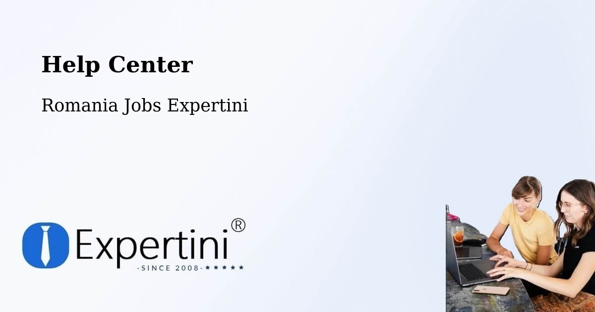 Help Center – Comuna Pufeşti - Romania Jobs Expertini